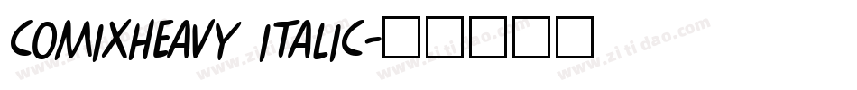 ComixHeavy Italic字体转换